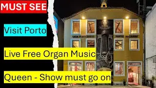 Show must go on  Queen  on organ Free visit Porto