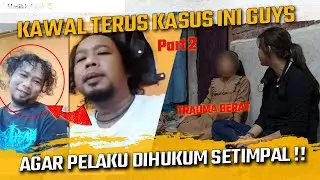 BANTU KAWAL KASUS INI GUYS !! AGAR PELAKU MENDAPATKAN HUKUMAN YANG SETIMPAL !!