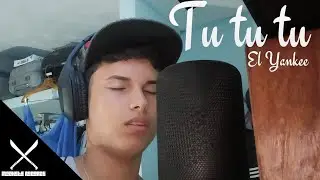 El Yankee - Tu Tu Tu | Official Video