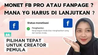 FOKUS MONET FB PRO ATAU HALAMAN ? AKUN BARU ATAU AKUN LAMA ? INI PILIHAN TERBAIK UNTUK CREATOR FB 👌
