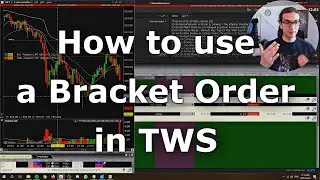How to use a Bracket Order in TWS (Stop-loss/Take Profit)