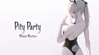 Nightcore - Pity Party - (Lyrics)