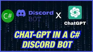 CAN YOU IMPLEMENT CHATGPT IN A C# DISCORD BOT???