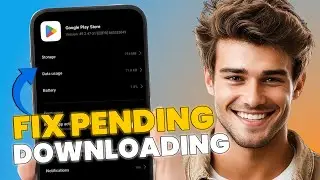 How to Fix Play Store Downloading Pending on Android (Fast Solutions!)