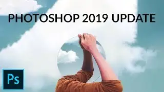 Photoshop CC 2019 - Welche Funktionen bringt das Update?