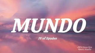Mundo - IV of Spades (Lyrics)