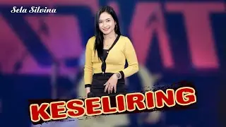 KESELIRING ~  Sela Silvina  || Official Music Video