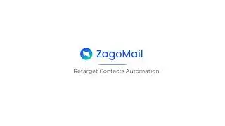 Zagomail - Retarget Contacts Automation