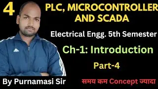 #4 PLC, MICROCONTROLLER & SCADA | Ch-1:Introduction  @PolytechnicPathshala