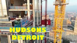 Hudson’s Detroit | Construction Update