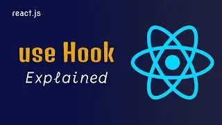 React: Learn the use Hook (New)