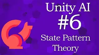 Unity AI #6 State Pattern Theory