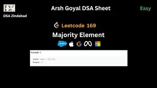 Majority Element || Arsh Goyal DSA Sheet Q21 || Arrays || Leetcode 169 || Google || Apple || Meta