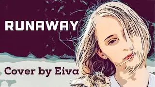 Aurora - Runaway | Кавер | Cover By Eiva 0+