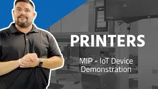 MIP: IoT Device Demonstration - Printers