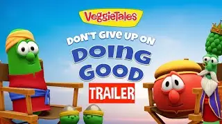 Don't Give Up on Doing Good | VeggieTales Clip