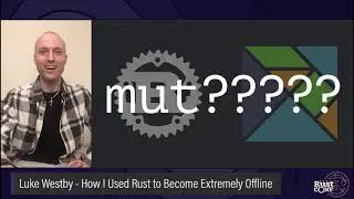 RustConf 2021 - How I Used Rust to Become Extremely Offline by Luke Westby