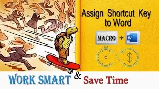 How to Assign a Shortcut Key to MS Word Macro | Work Smart and Save time