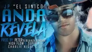 Jp El Sinico - Anda Revela