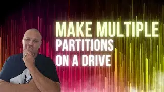 How To Create Multiple Partitions On One Hard Drive