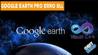 Google Earth Pro Como corrigir o erro de DLL na prática