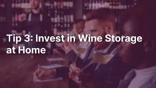6 Tips for Starting a Wine Collection | Wine Guardian