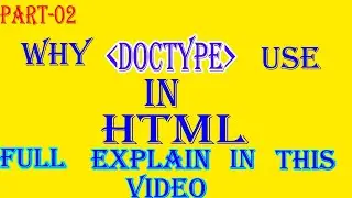 DOCTYPE Tag IN HTML 2021 || HOW TO USE DOCTYPE IN HTML5 || WHY USE DOCTYPE IN HTML5 ||