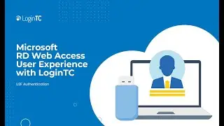 Microsoft Remote Desktop Web Access Multi-Factor Authentication (MFA) User Experience with U2F Token