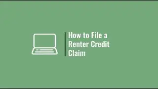How to File a Renter Credit Claim