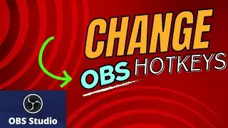 How To Edit HOTKEY SHORTCUTS  | OBS TUTORIAL