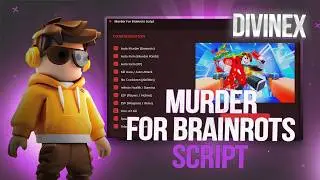 Murder For Brainrots Script - KILL PLAYER, FIND DIVINE