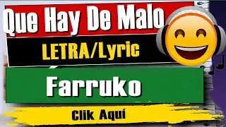 🎵🔊 Farruko - Que Hay De Malo (Letra) 🎵🔊