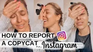 HOW TO DEAL WITH COPYCATS ON INSTAGRAM | Filling out an intellectual property report