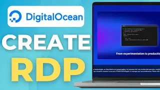 How To Create an RDP on DigitalOcean (Remote Desktop Setup)