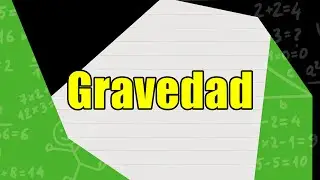 7.- Curso de Energía y Trabajo desde CERO - Trabajo de la Gravedad