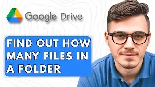 How to Find Out How Many Files Are in a Google Drive Folder [2025 Guide]