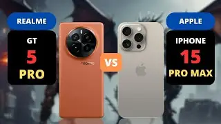 Realme GT 5 Pro vs Iphone 15 Pro Max | PHONE COMPARISON