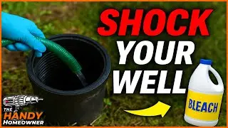 How to Shock a Well With Chlorine (Step-by-Step Safe Disinfection Guide)