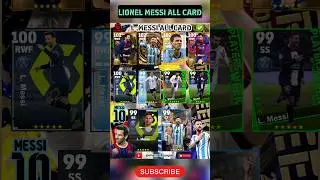 Leo Messi All Card 🔥🔥🔥 In eFootball 2023 mobile 