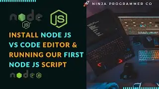 Edited Copy of How to Install Node.js on Window 10 (2021)