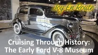Cruising Through History  - The Early Ford V8 Museum