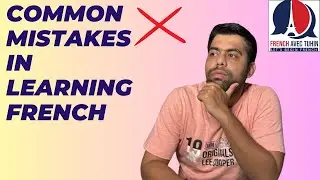 Why 90% of French Learners Fail – Don’t Make This Mistake !