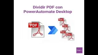 Power Automate escritorio. Dividir PDF