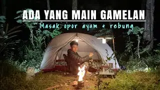 SOLO CAMPING | MASAK OPOR AYAM REBUNG | MENDENGAR SUARA GAMELAN MERDU DI HUTAN