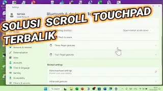 Solusi Scroll di Touchpad Terbalik (Scroll ke Atas Jadinya ke Bawah) Windows 11