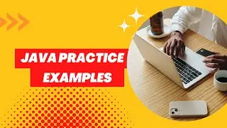 Java Practice Examples