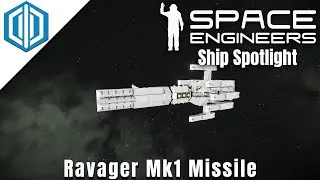 Space Engineers - Ravager Missile - The ULTIMATE Kinetic Weapon! (Ship Review)