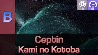 Ceptin | Kami no Kotoba [Voice of God] HDDT 90.84% Pass — 9.13*, 330bpm jumps