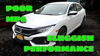 Troubleshooting 10 Gen Honda Civic 1.5t poor performance and MPG issues