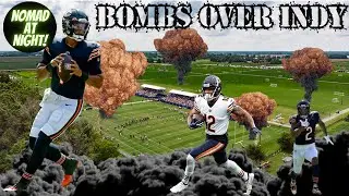 Nomad At Night - Bombs Over Indy  - Chicago Bears New Aerial Assault.